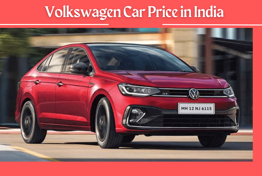 Cost of Volkswagen car in India- Price Specifications, Reviews